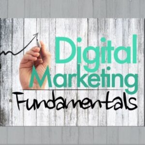 Digital Marketing Fundamentals