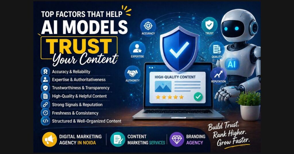 Top Factors That Help AI Models Trust Your Content